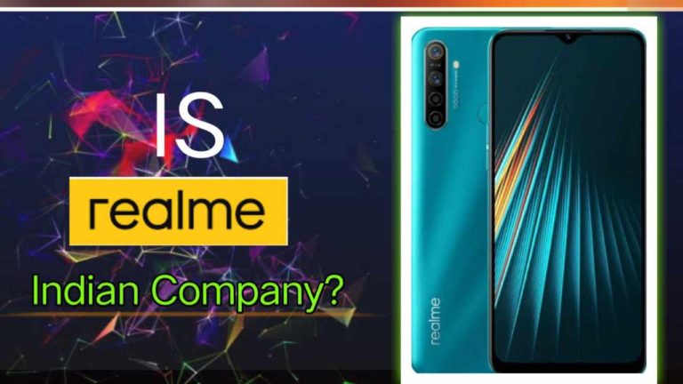 is Realme Made In India? is it Chinese Startup? Know Everything