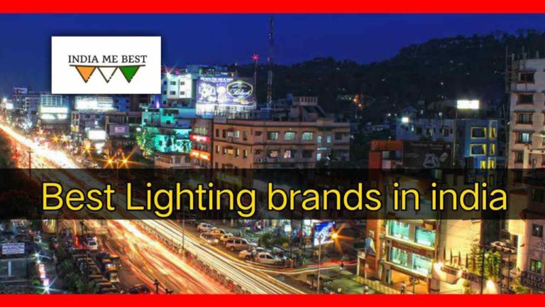 Top 10 Made in india Lighting Companies! Check Now