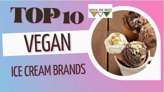 Vegan Ice Cream Brands in India